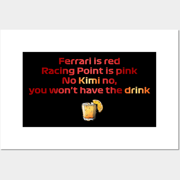 Formula 1 meme - Kimi quote you will not have the drink (roses are red) | Racing car Wall Art by Vane22april